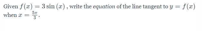 Given f (x) = 3 sin (a ) , write the