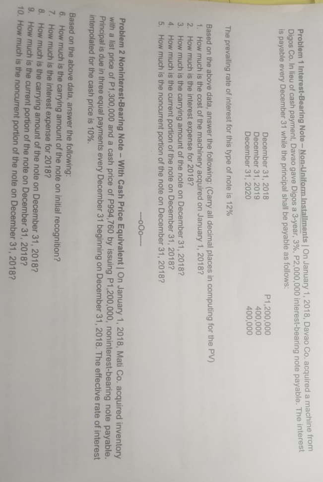 help me please Problem 1 Interest-Bearing Note -Non-Uniform Installments | On January