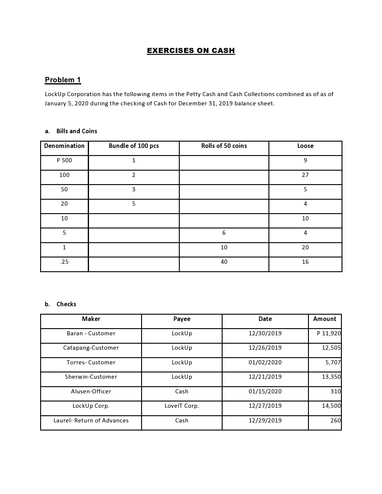 Hi! Can somebody help me solve these problems? Its about Cash &