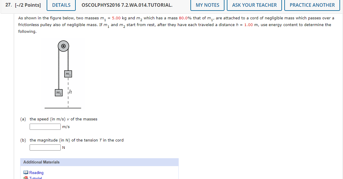  27. [-/2 Points] DETAILS OSCOLPHYS2016 7.2.WA.014.TUTORIAL. MY NOTES ASK YOUR TEACHER