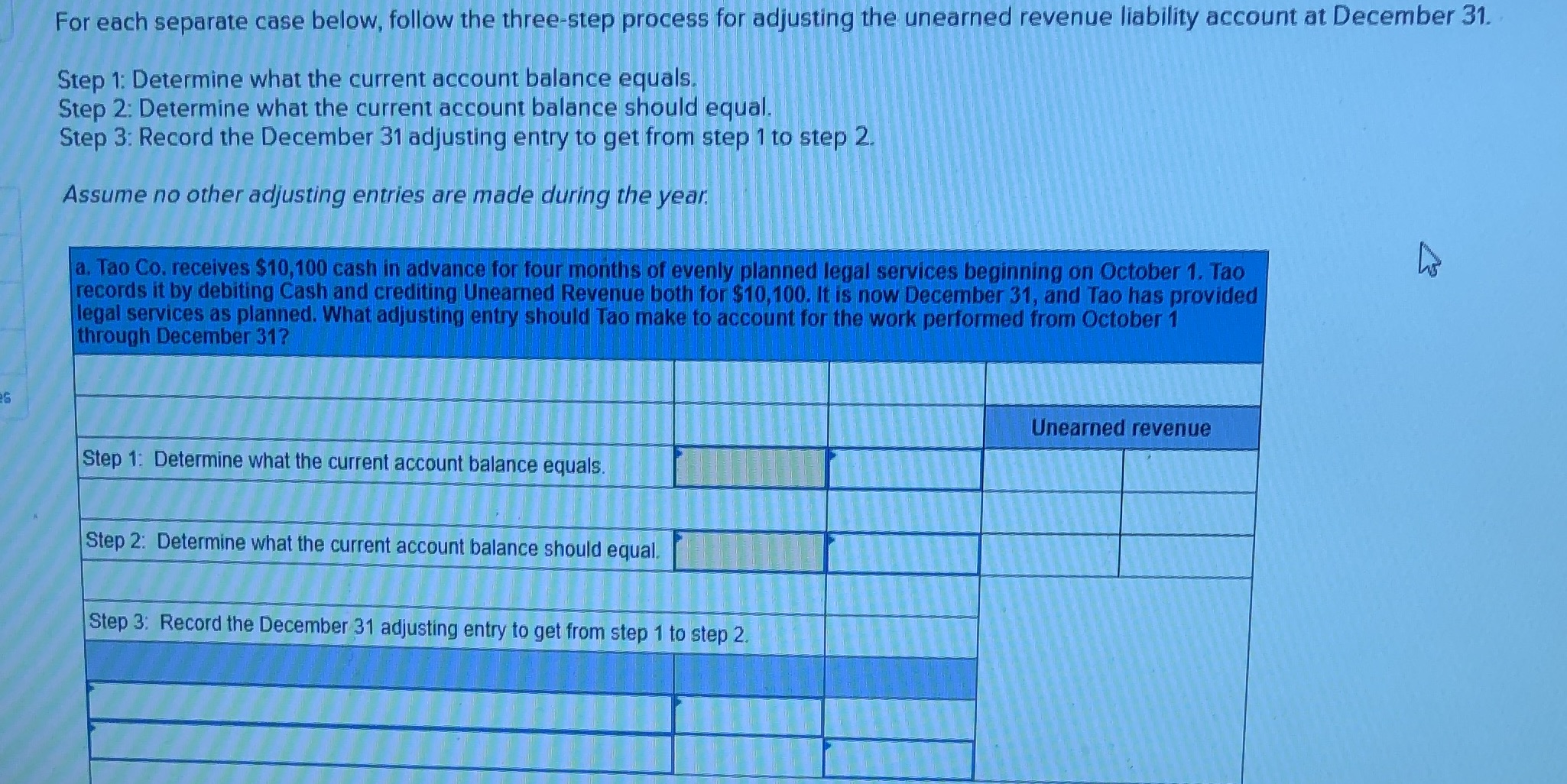 For each separate case below, follow the three-step process for adjusting