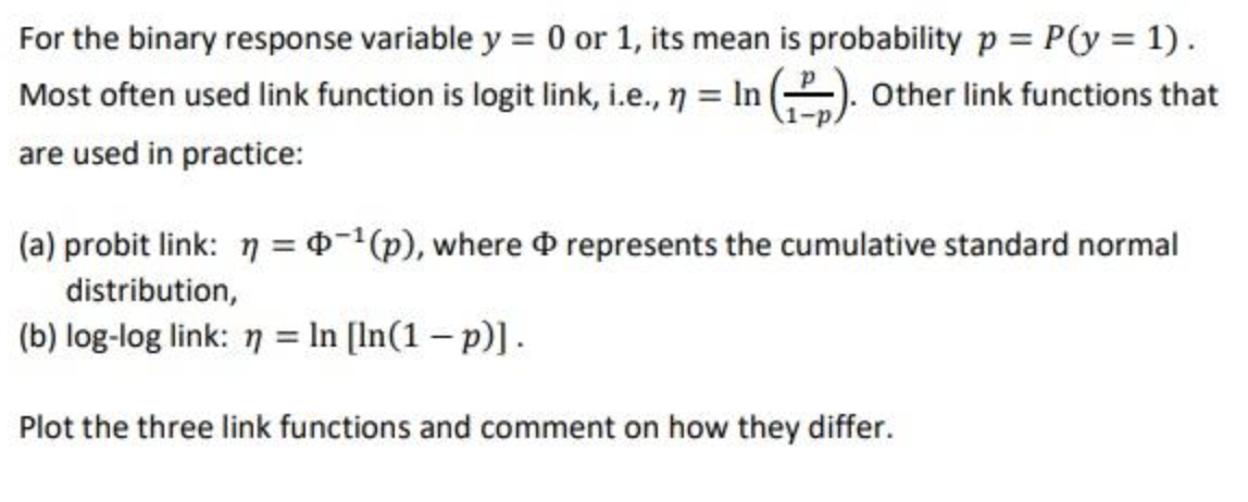  For the binary response variable y = 0 or 1, its