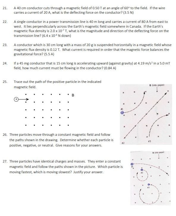 1.2 x 107 m/s enter a magnetic field of 0.0020 T at