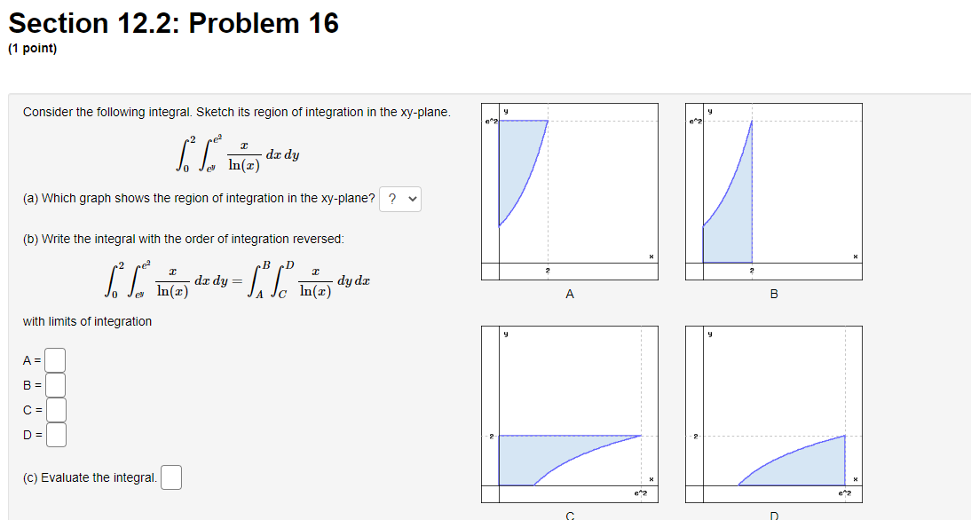 integral with the order of integration reversed: A B (" Se usin(