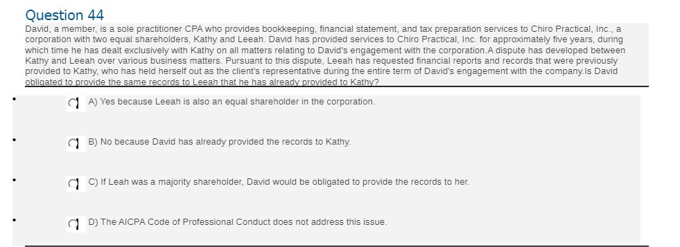  Question 44 David, a member, is a sole practitioner CPA who