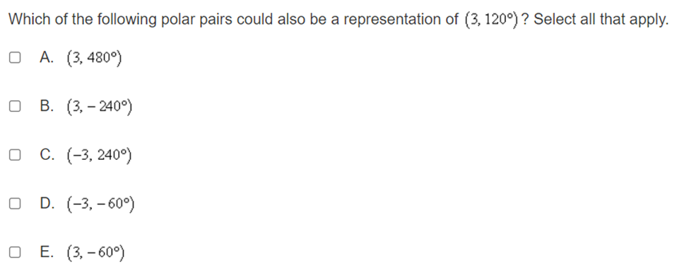 rectangular coordinate of the form (x,y) : 2, O A. (x, y)