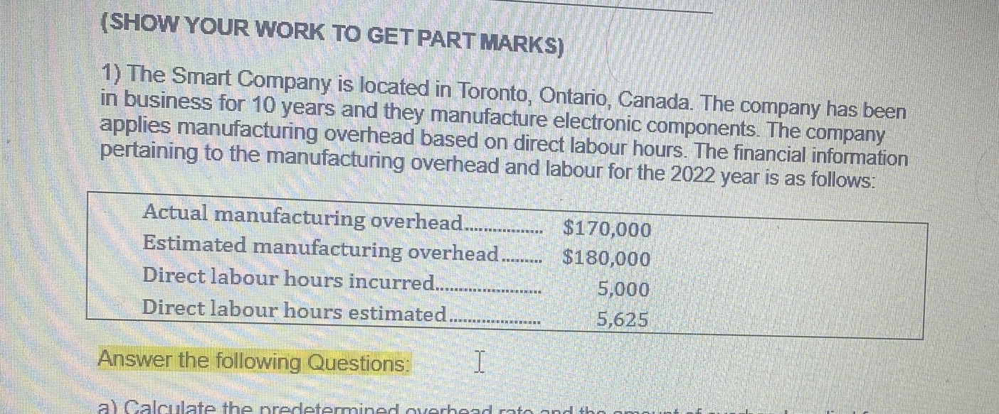 answer (SHOW YOUR WORK TO GET PART MARKS) 1) The Smart Company