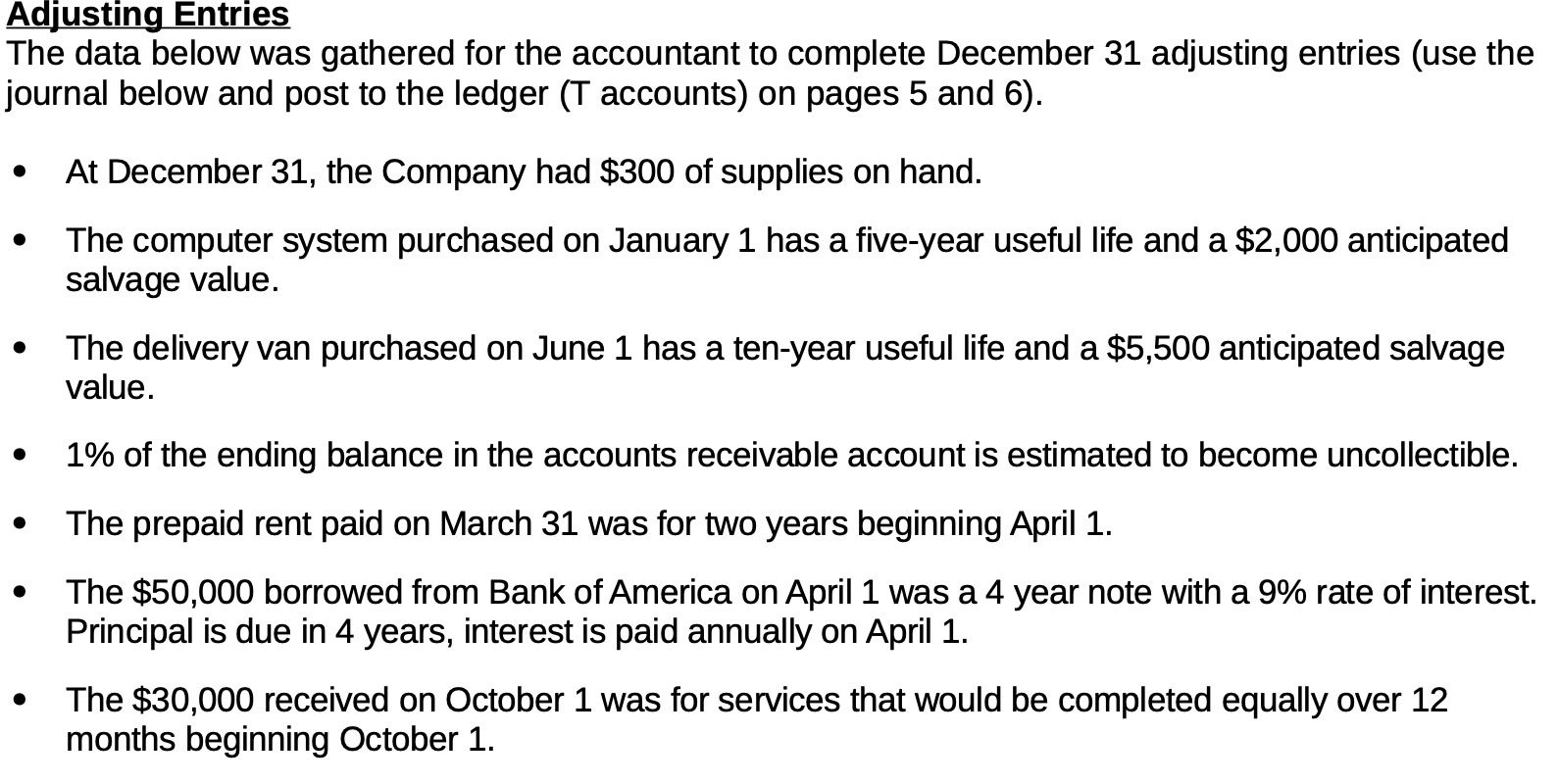  Adiusting Entries The data below was gathered for the accountant to