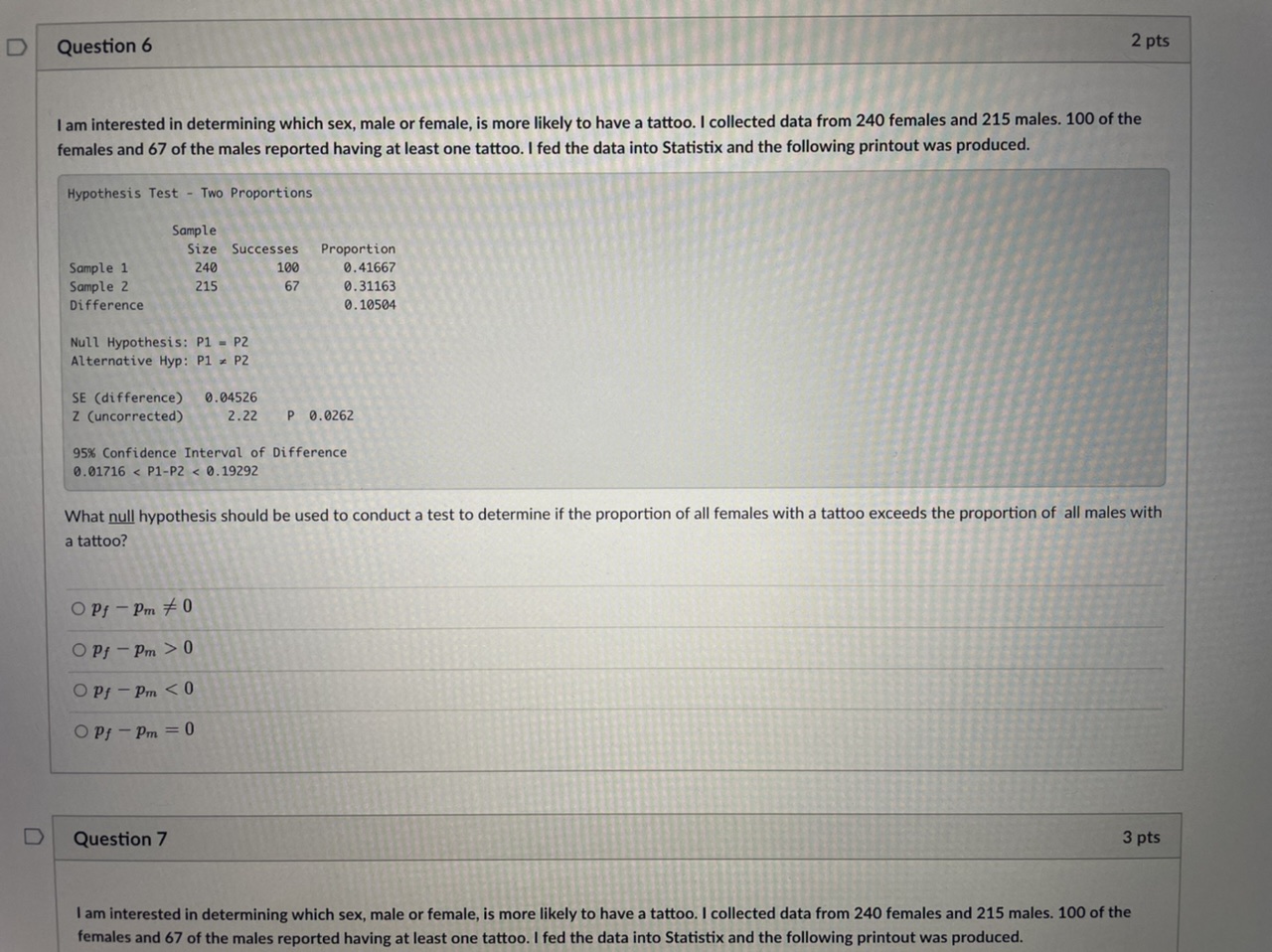 I am interested in determining which sex, male or female, is more