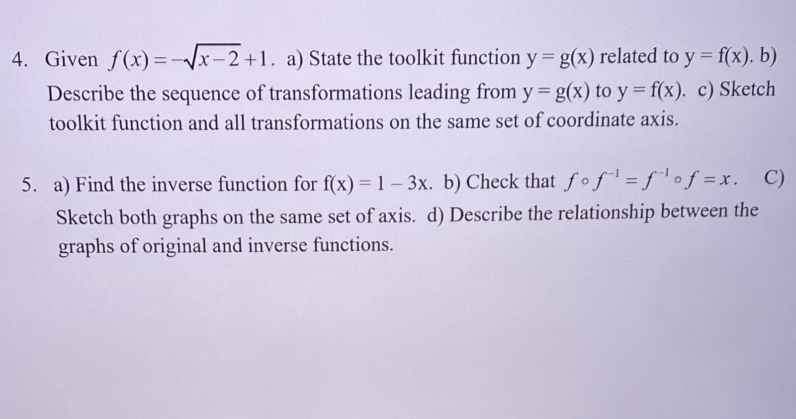  4. Given f(x) =-Vx-2+1. a) State the toolkit function y =