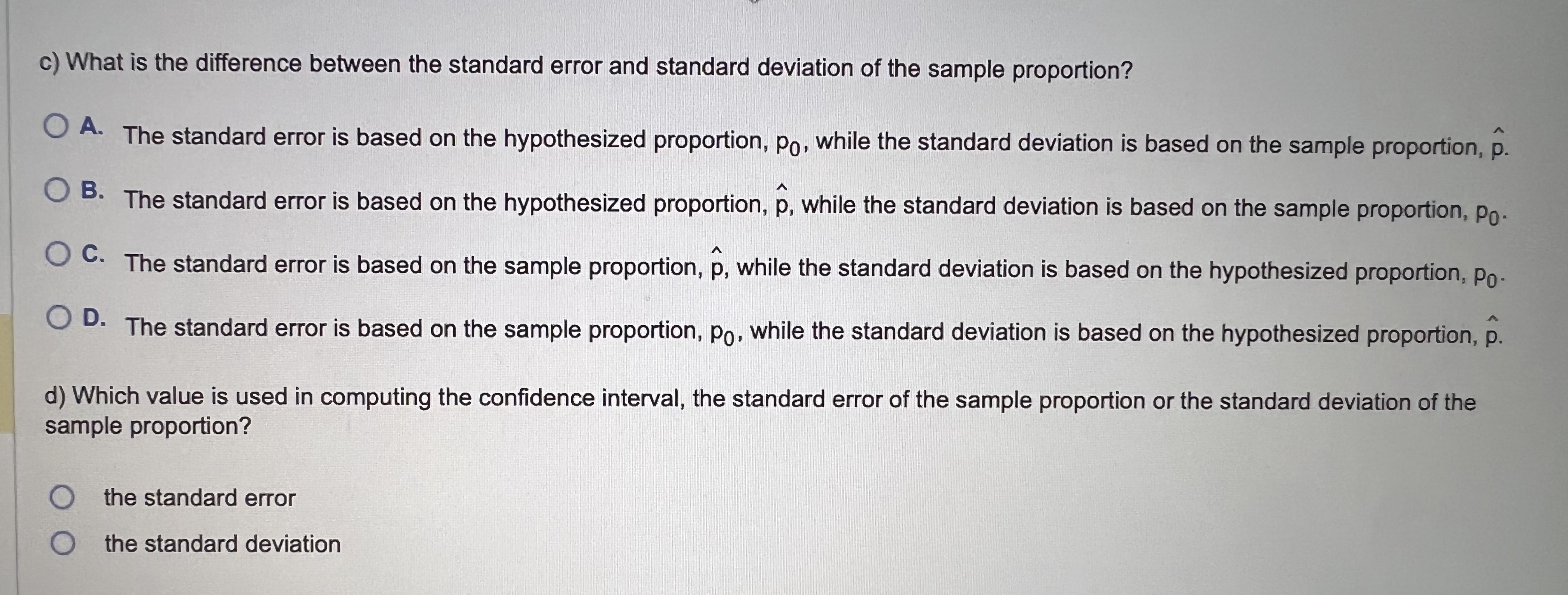  c) What is the difference between the standard error and standard