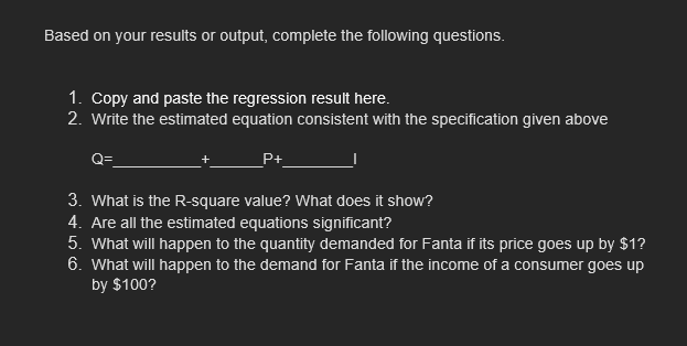 you in excel file, estimate the demand equation or specification provided above.