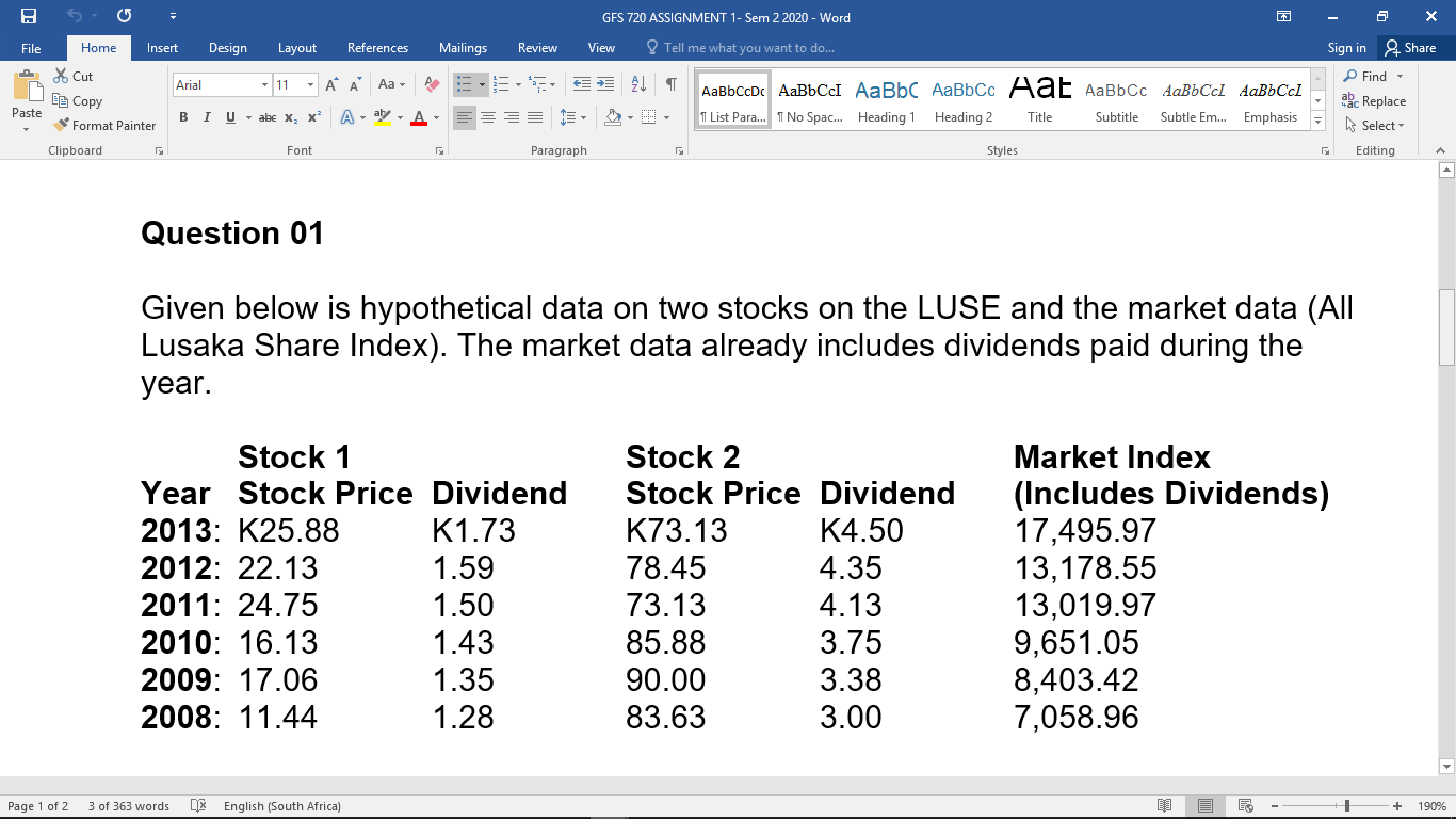 Given below is hypothetical data on two stocks on the Lusaka Stock