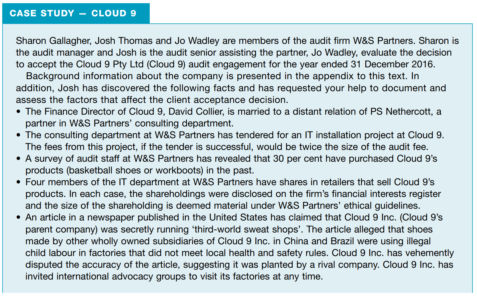 CASE STUDY CLOUD 9 Sharon Gallagher, Josh Thomas and Jo Wadley