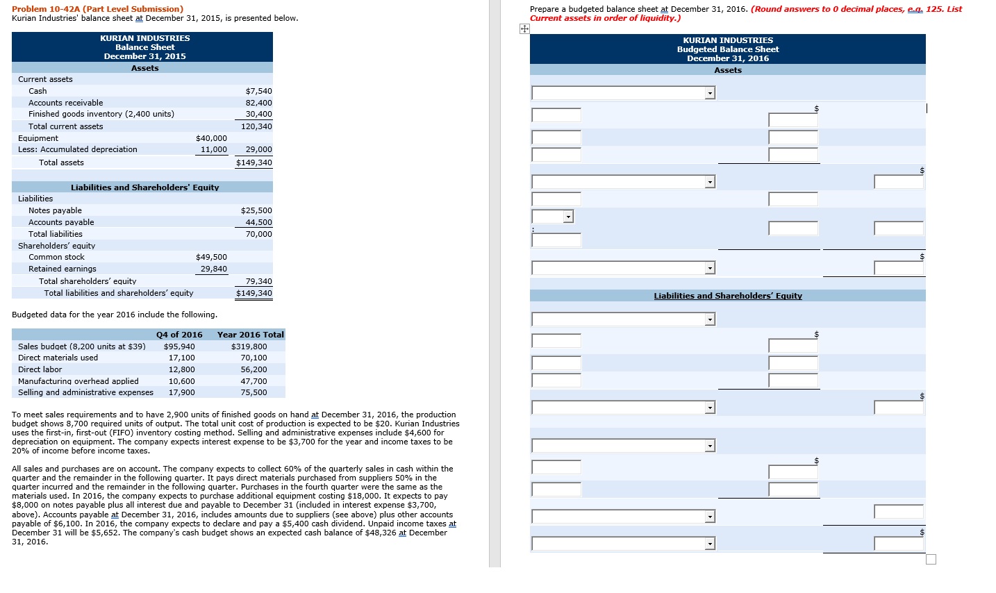 Problem 10-42A (Part Level Submission) Prepare a budgeted balance sheet at