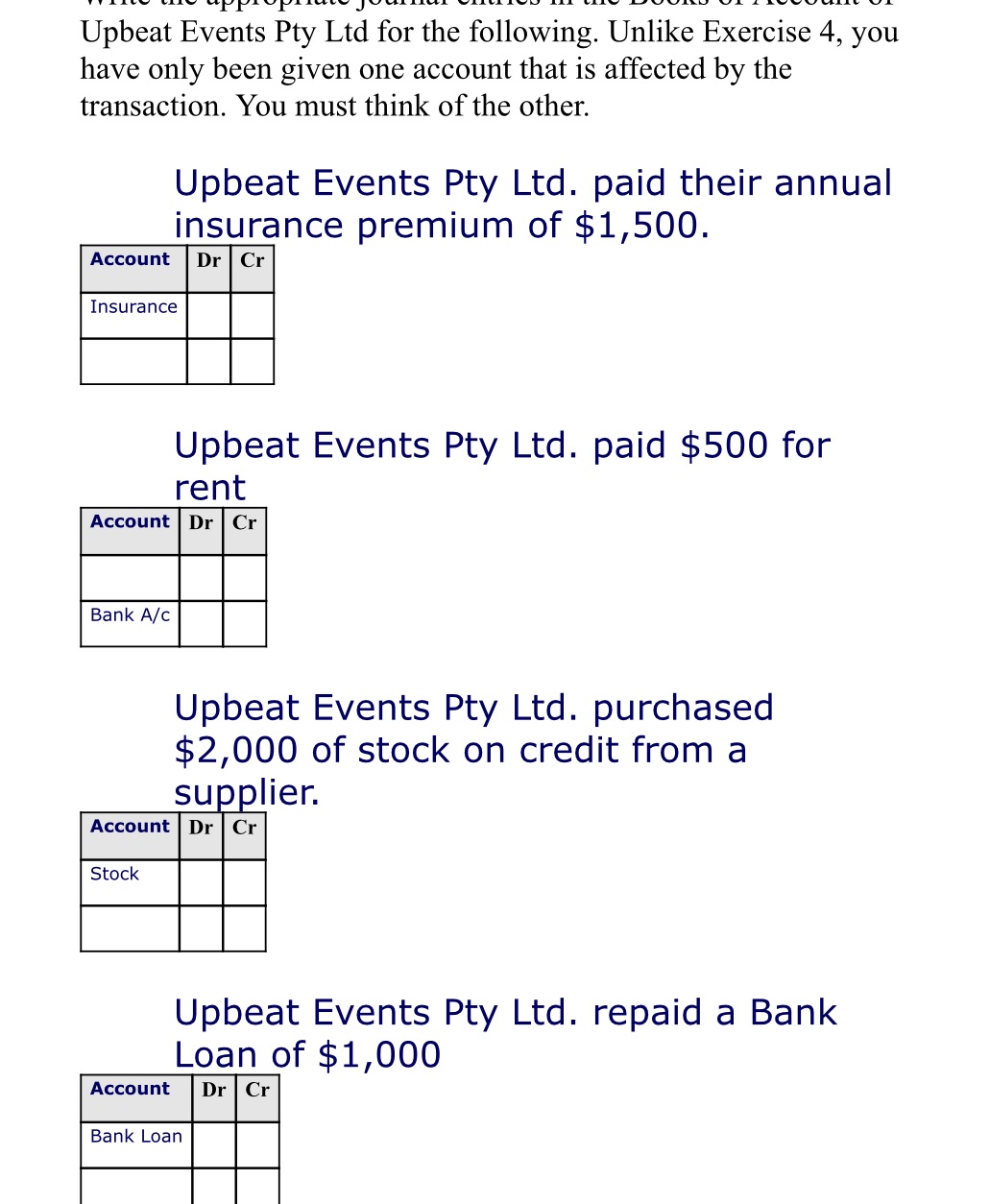 The first sentence got cut out : it says "write the appropriate