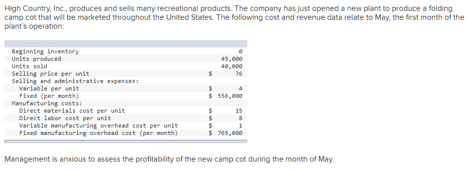 company uses variable costing. High Country, Inc. Variable Costing Income Statement Sales