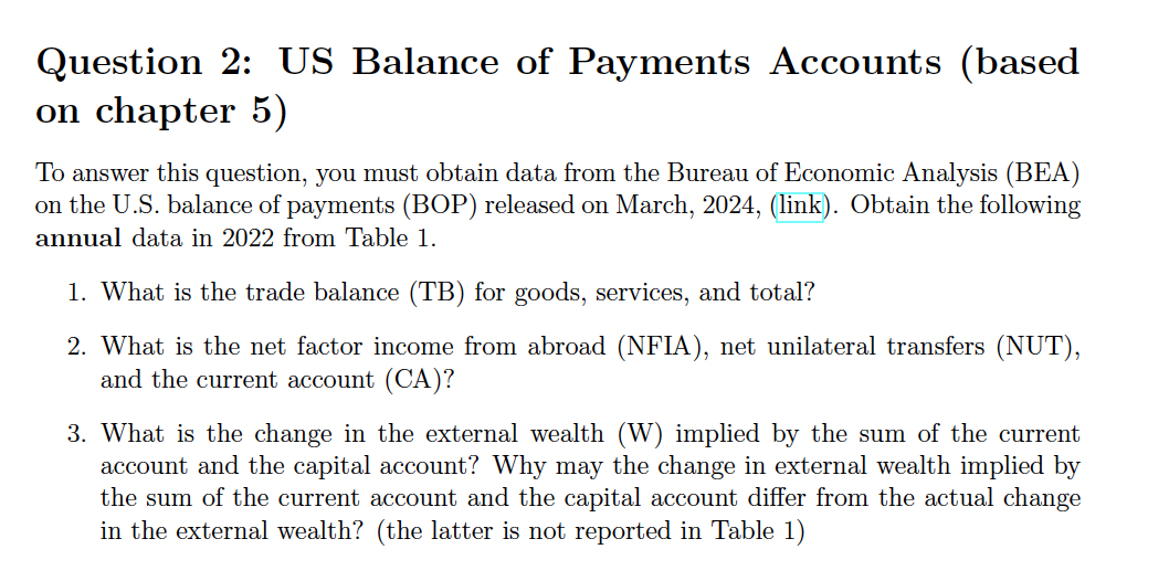 Can I have help with thisThis is the Link: https://www.bea.gov/sites/default/files/2024-03/trans423.pdf Question 2: