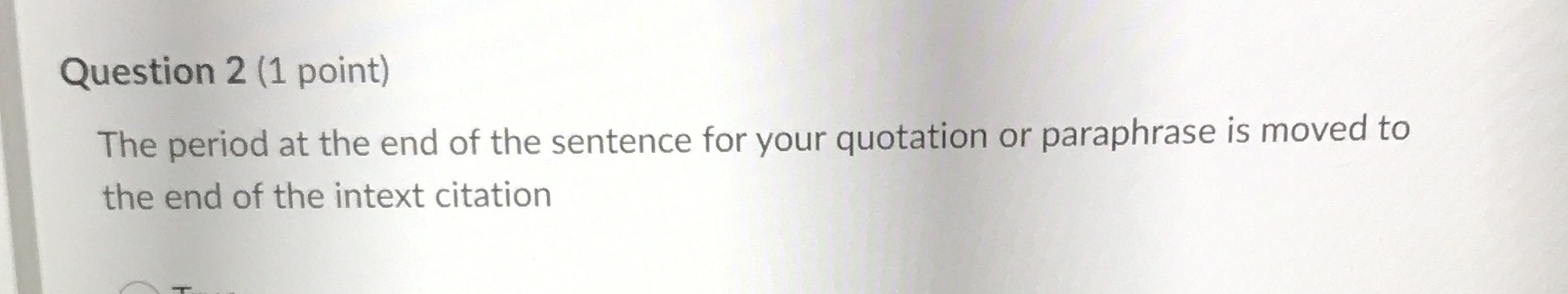 Question 2 (1 point) The period at the end of the sentence