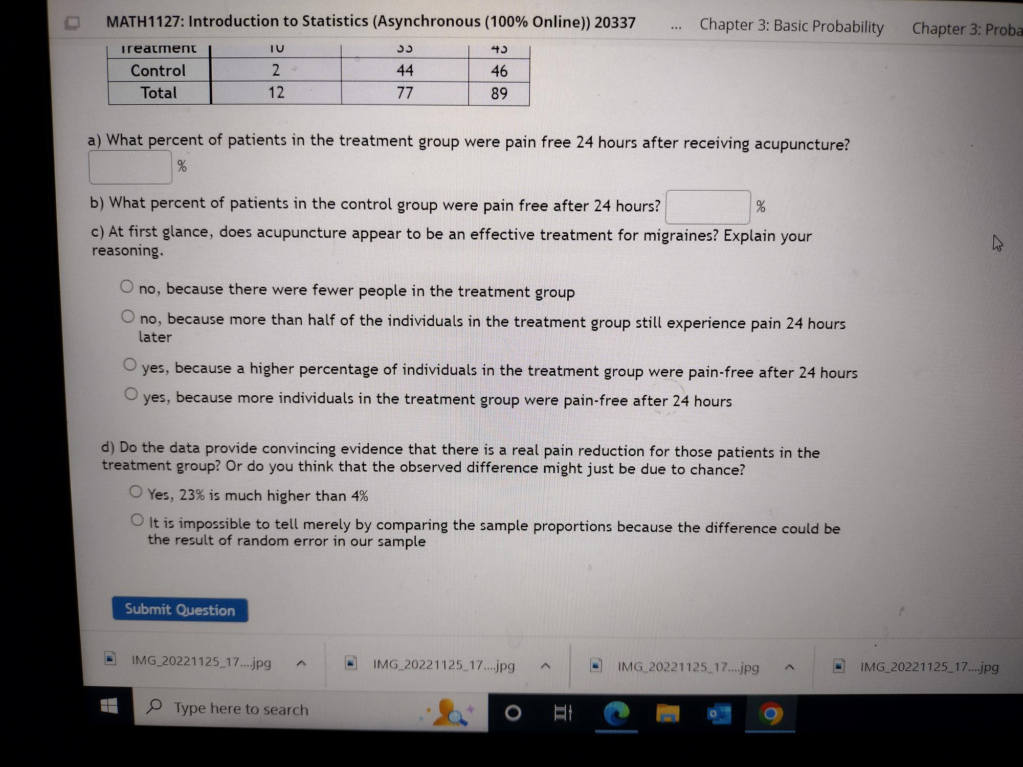 Question 13 Use the following probabilities to answer the question. Round to