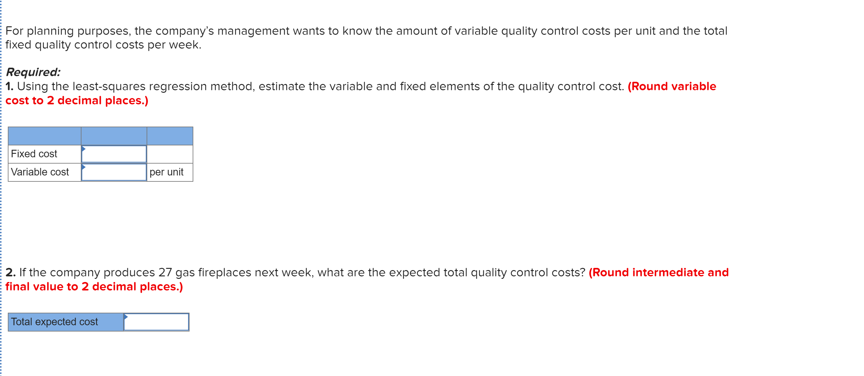 through a complex quality control process. The :ompany has observed quality control
