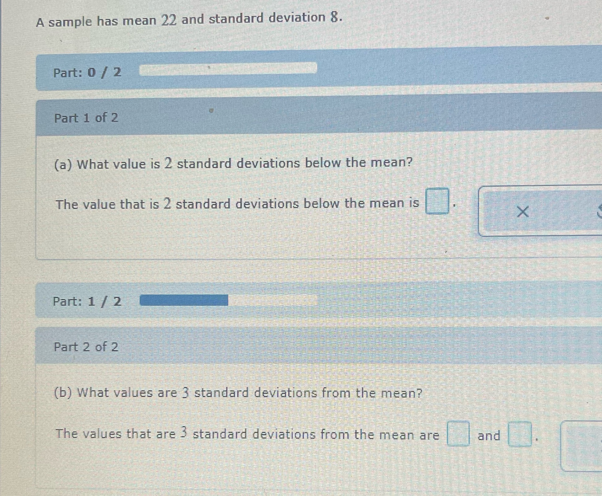 A sample has mean 22 and standard deviation S. Part: 0