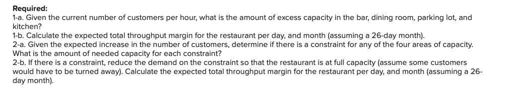 provided. Required information Taylor's is a popular restaurant that offers customers a