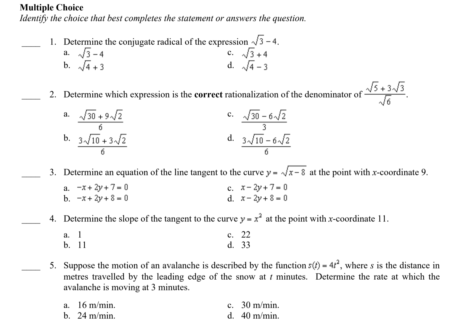  Multiple Choice Identify the choice that best completes the statement or