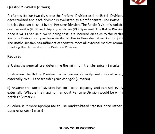 Question 2 - Week 8 (7 marks) Perfumes Lid has two