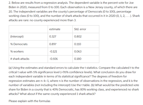  2. Below are results from a regression analysis. The dependent variable