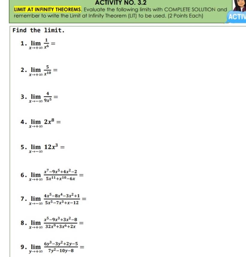detailed solution ACTIVITY NO. 3.2 LIMIT AT INFINITY THEOREMS. Evaluate the following