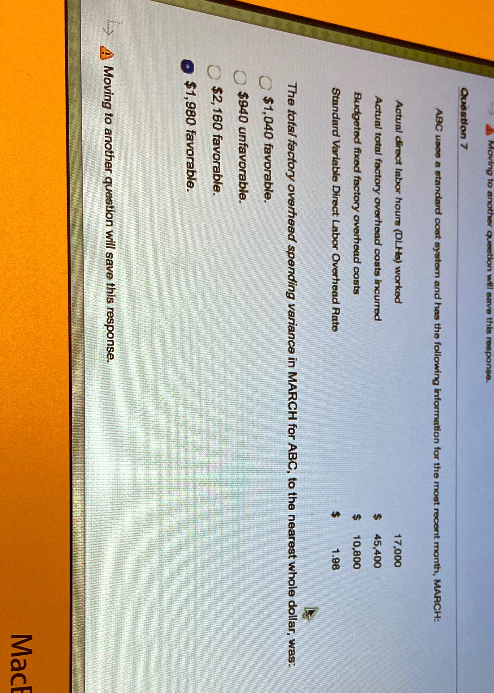  Question 7 ABC uses a standard cost system and has the