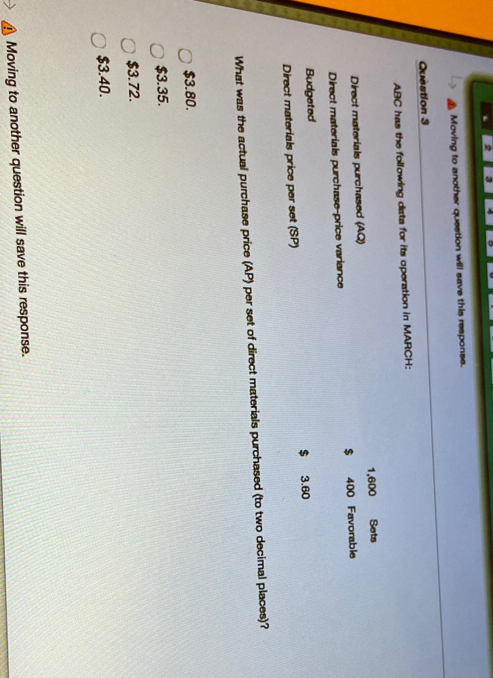  Moving to another question will save this response. Question 3 ABC