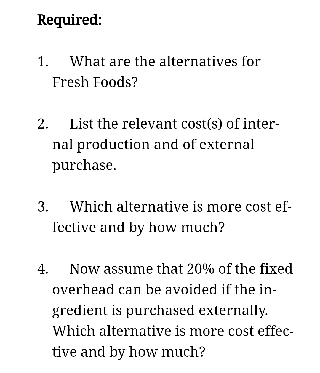 Objective 2 . Example 8.1 Fresh Foods, a large restaurant chain, needs