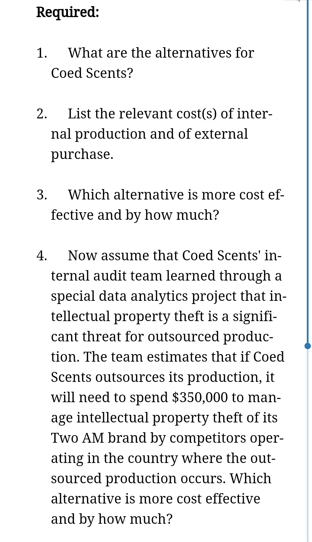 them from an outside supplier for $12 each. Cost infor- mation on