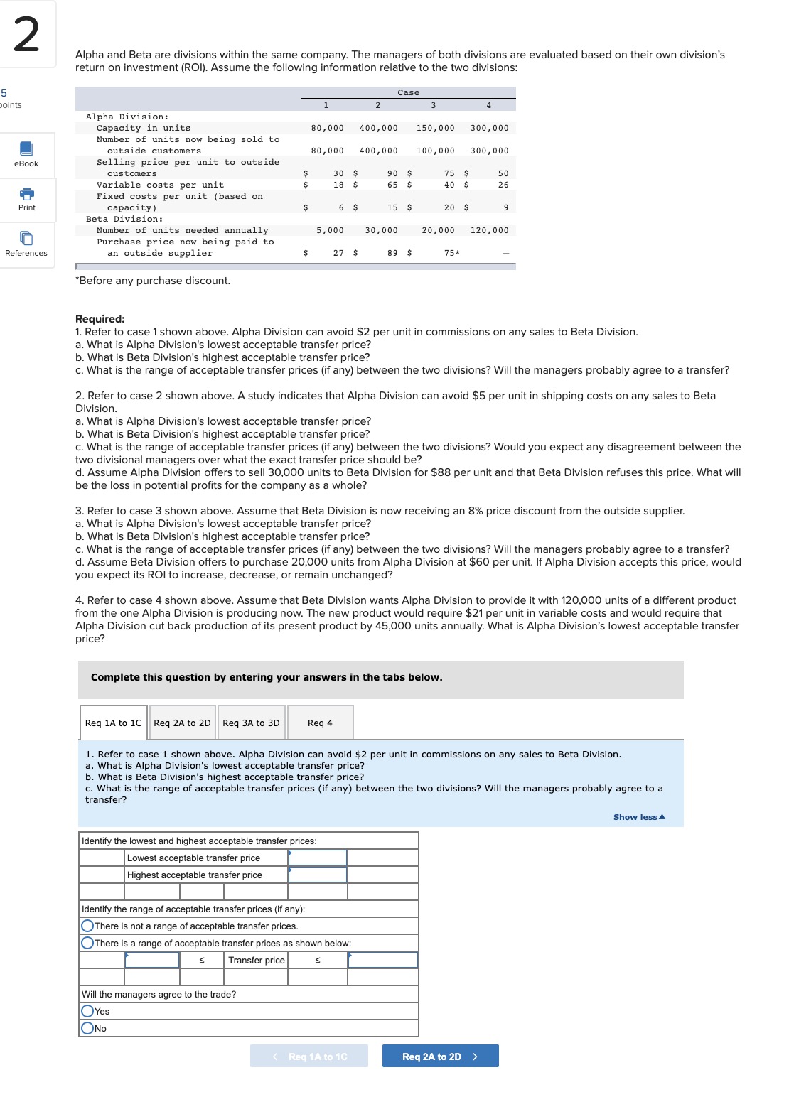 please answer questions 1-4 References Alpha and Beta are divisions within the