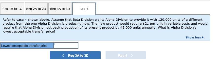 the two divisions: Case 1 2 3 4 Alpha Division: Capacity in