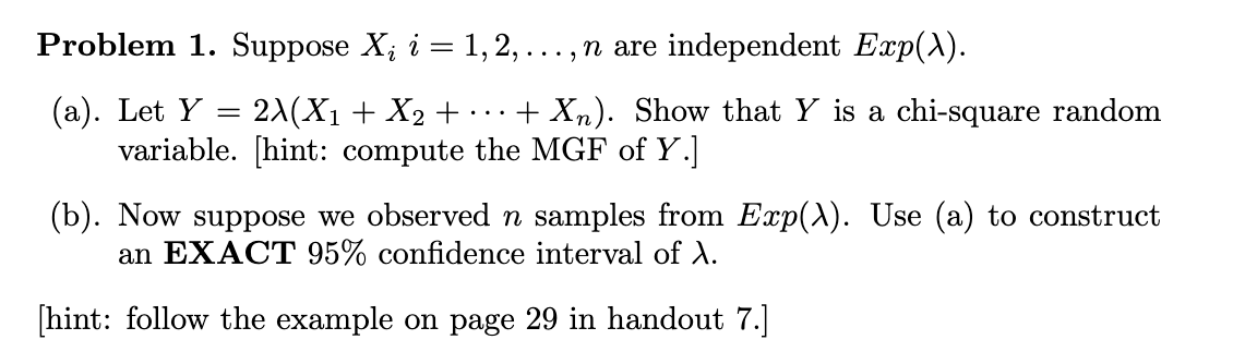Problem 1. Suppose Xi i = 1, 2, ..., n are