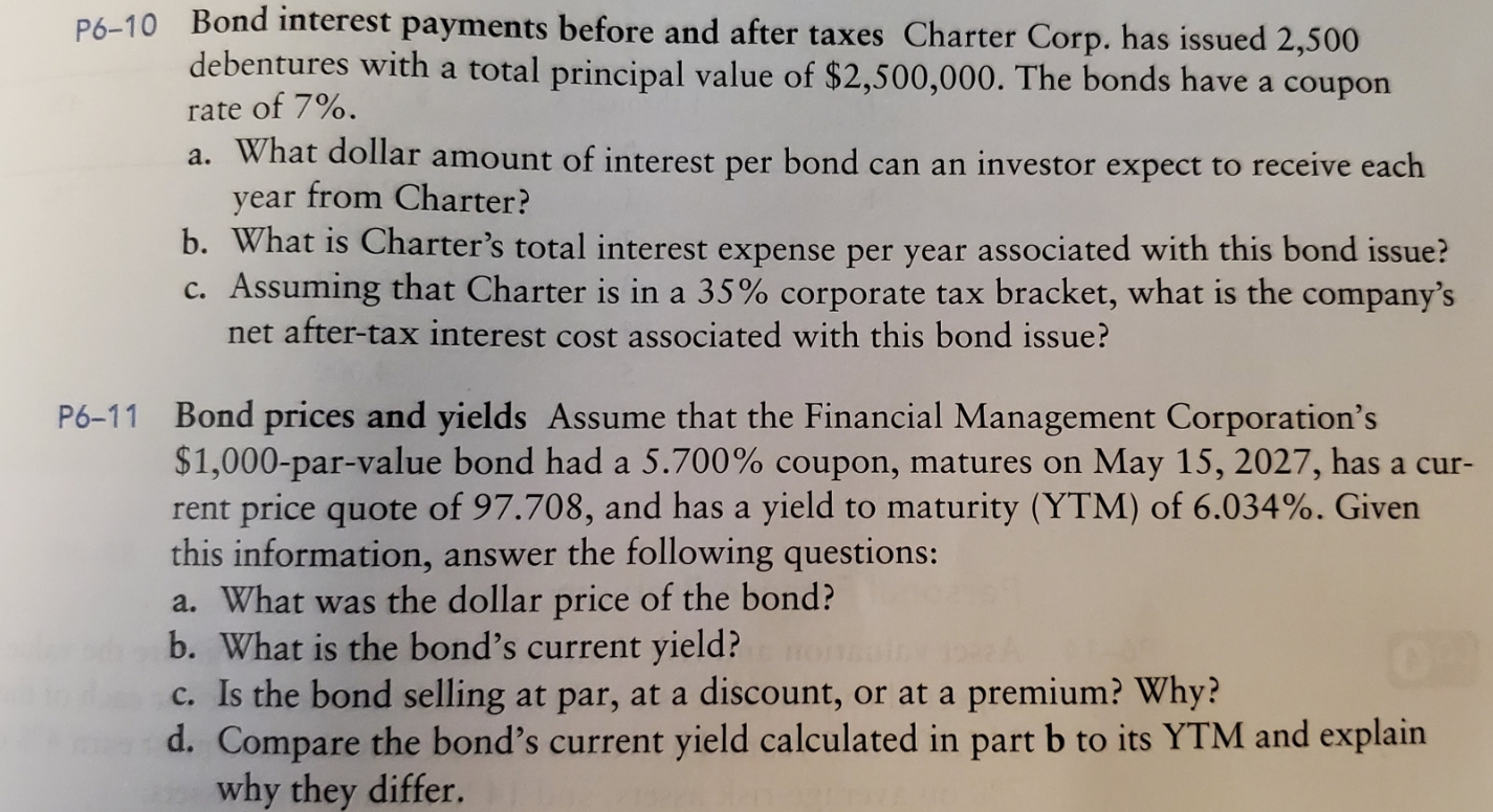 please answer the two questions step by step p6-10 Bond interest payments