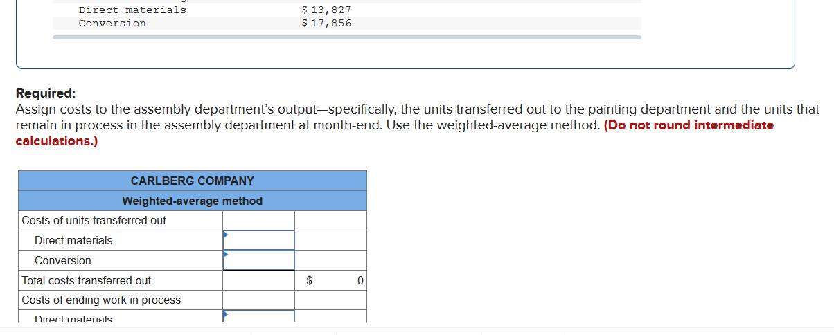 the questions displayed below.] Carlberg Company has two manufacturing departments, assembly and