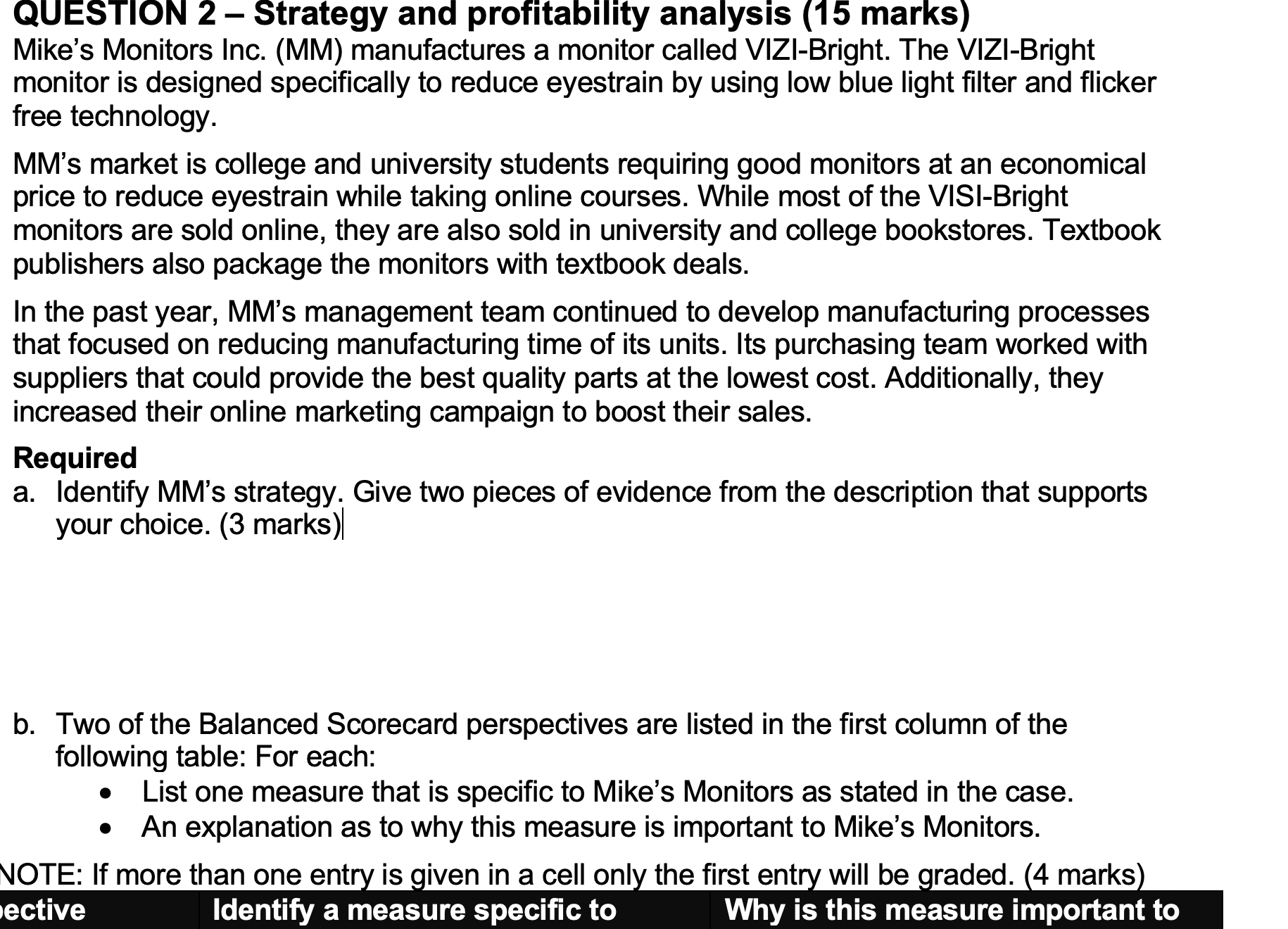  sdasdadsasdasdada QUESTION 2 - Strategy and profitability analysis (15 marks) Mike's