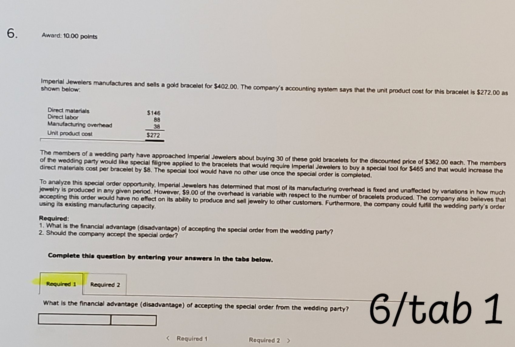 hello - I need help with the required questions. 6. Award: 10.00