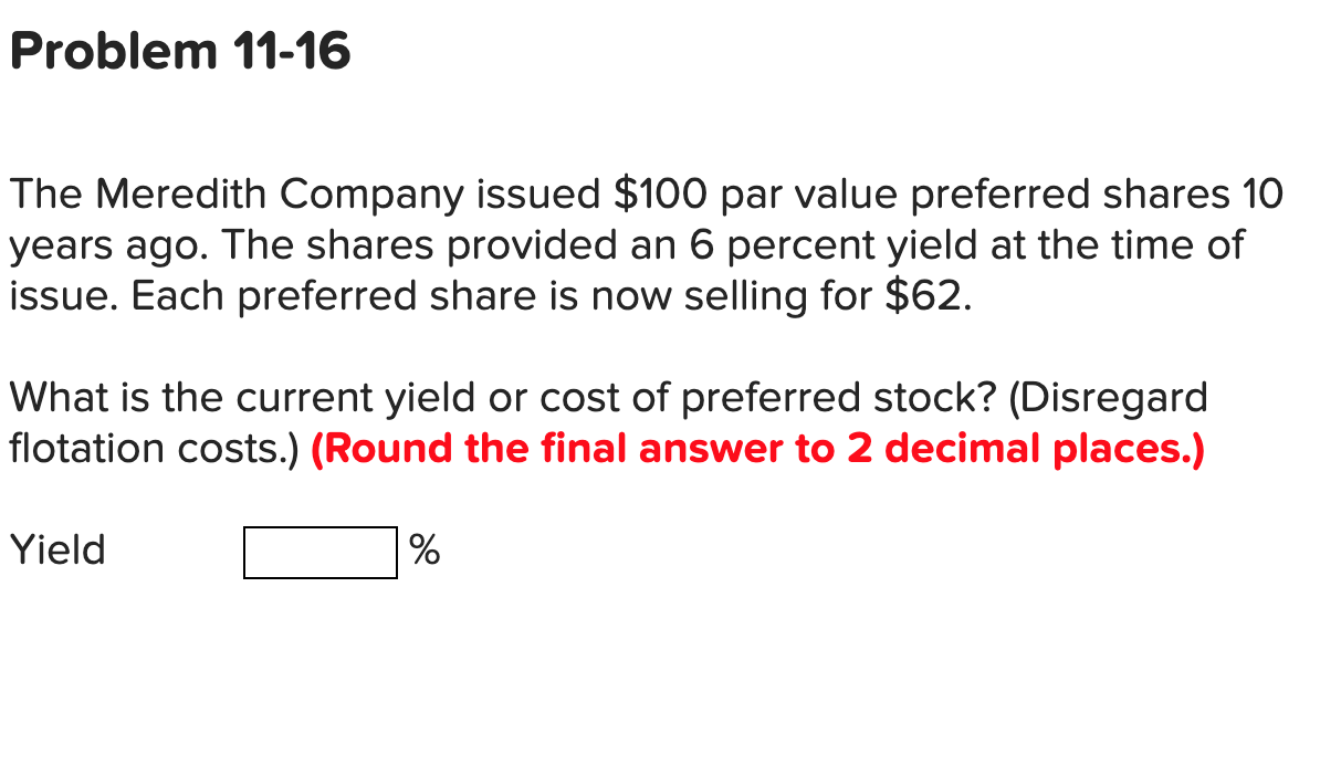 help me with this question Problem 11-16 The Meredith Company issued $100