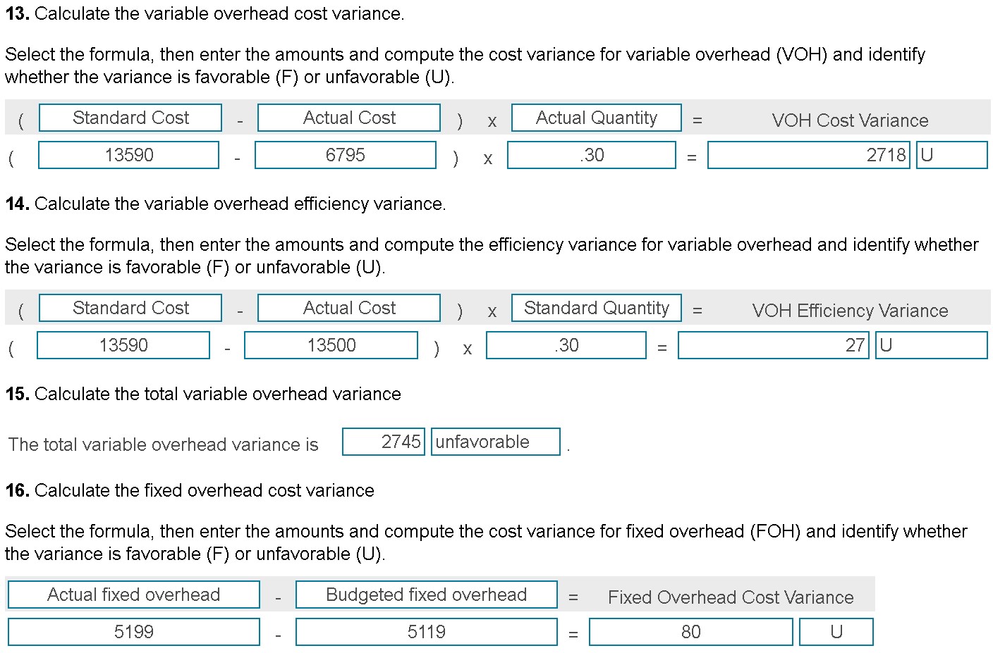 made 1,800 shirts but had budgeted production at 1,950 shirts. The company