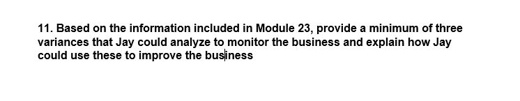 11. Based on the information included in Module 23, provide a