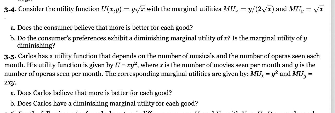 3.5 please a- 3.4. Consider the utility function U(z,y) = y+/= with