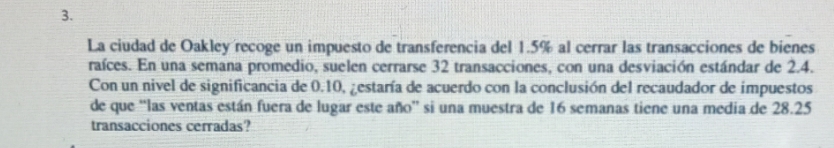 resolver el ejercicio y explicado paso por paso 3. La ciudad de