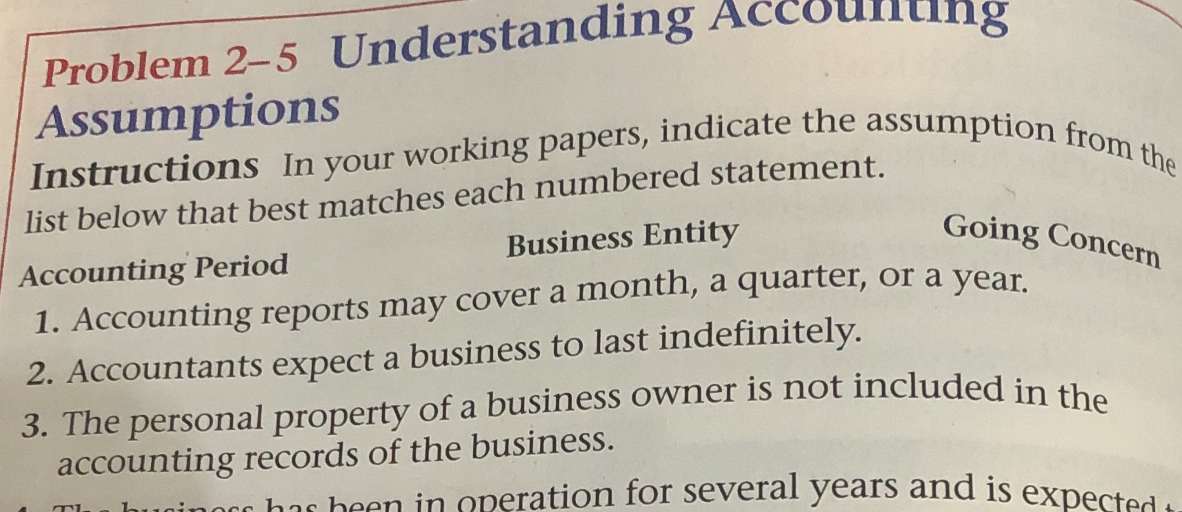 Problem 2-5 Understanding Accounting Assumptions Instructions In your working papers, indicate