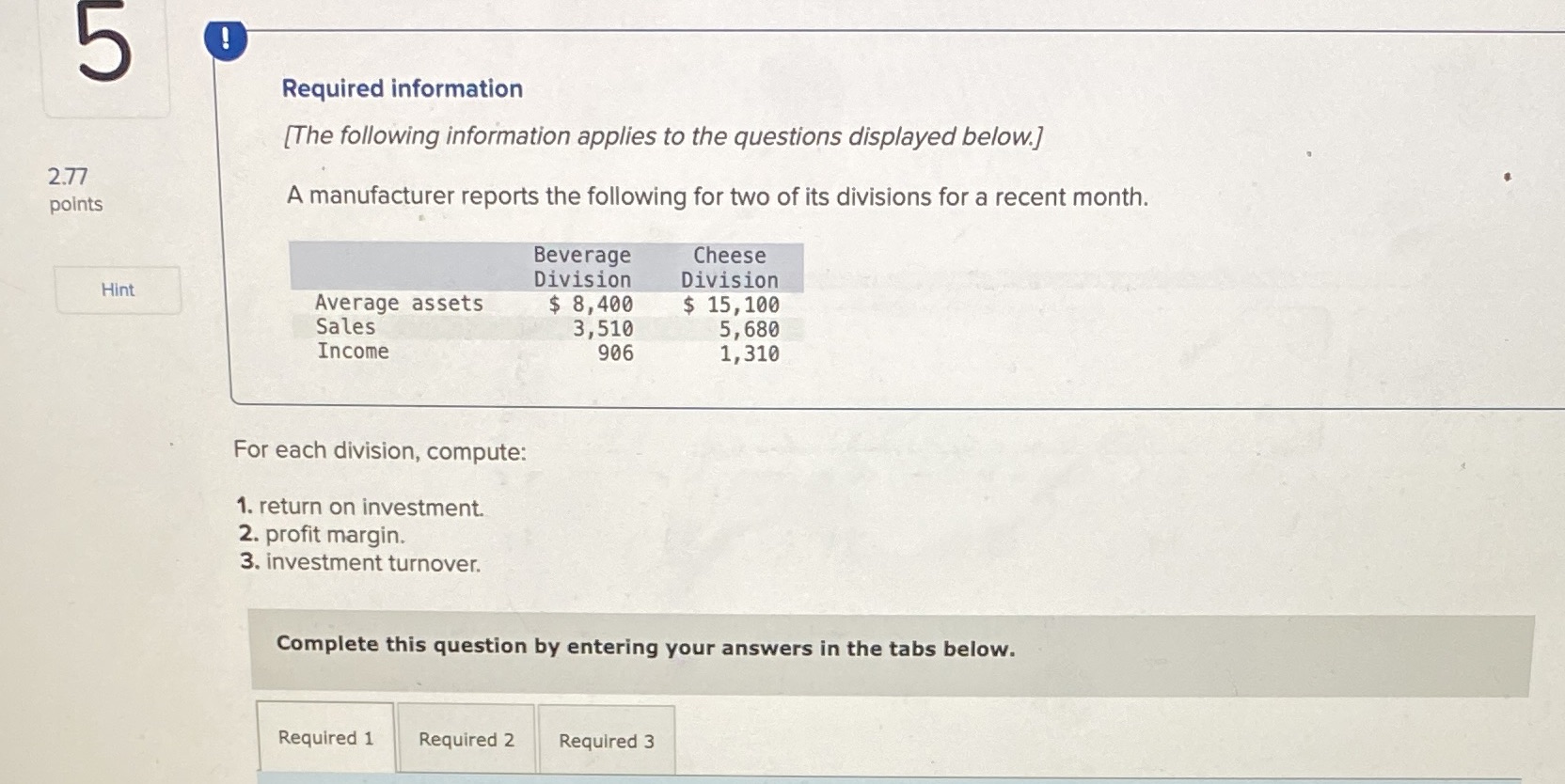 Answer in a chart form 5 0 Required information [The following information