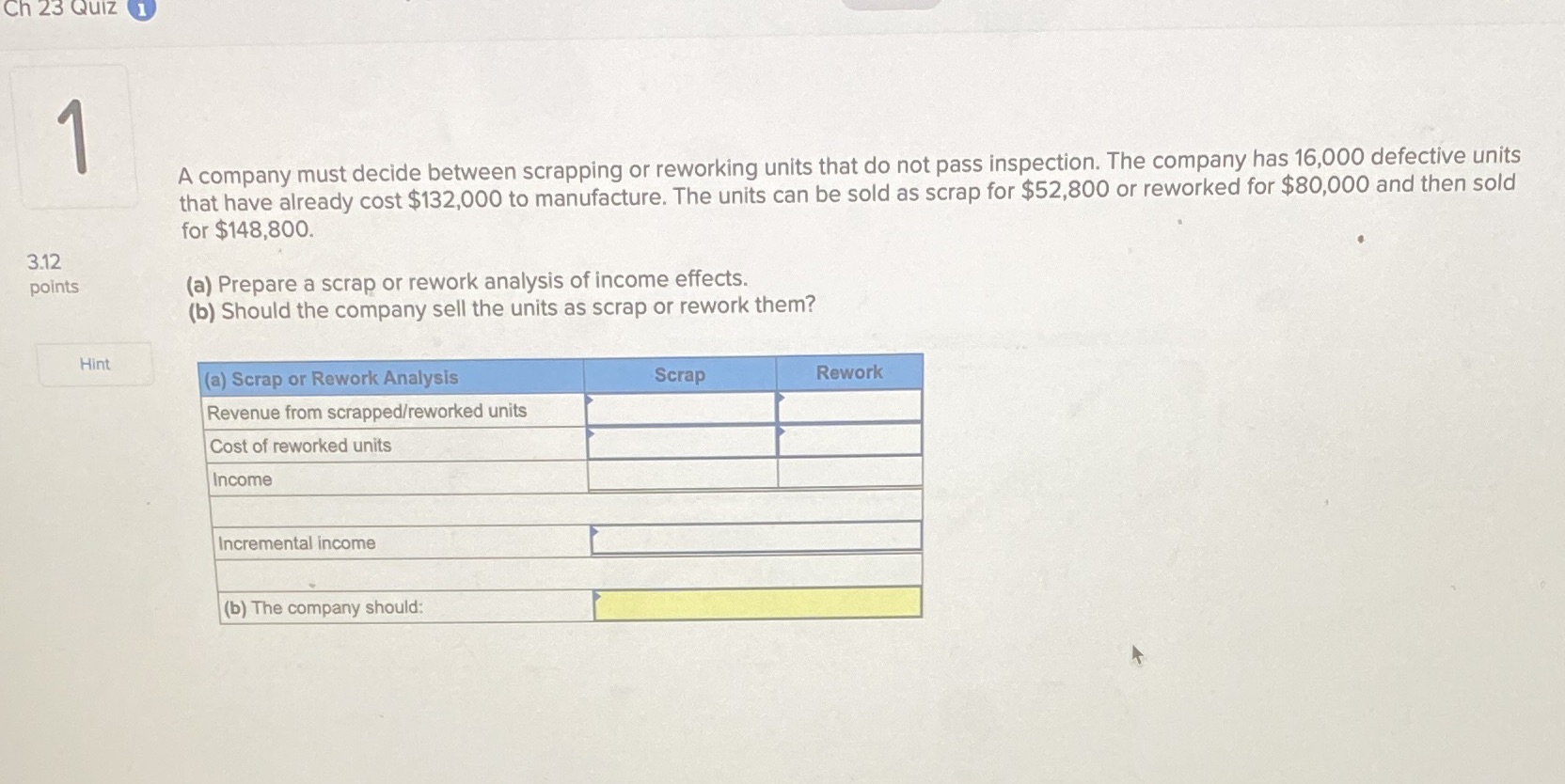 Please answer it in a chart form. Thanks Ch 23 Quiz 1